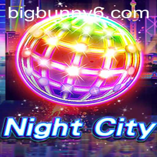 NightCity: Exploring the Exciting World of BigBunny
